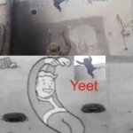 no caption needed :l | image tagged in fallout boy yeet | made w/ Imgflip meme maker