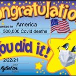 Congratulations America 500,000 Covid deaths