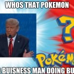 Who's That Pokemon Meme Generator - Imgflip