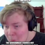 Wish I Didn't Commit Those War Crimes | ME WHEN; THE GOVERNMENT FIGURES OUT I'VE COMMITTED 14 WAR CRIMES IN IRAQ | image tagged in horrified laughability | made w/ Imgflip meme maker