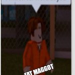 reblex | FAT MAGGOT | image tagged in nintendo switch game i will swear word at you,memes | made w/ Imgflip meme maker