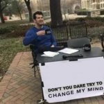 Don't You Dare to Change My Mind