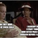 pimpin at the cc | I ALREADY APPLIED
I START TOMORROW
NOW BITCH PASS ME THE FRIED CHIGGEN BEFORE I LAY ONE ON YOU; YOU KNOW THEY HAVE OPENINGS AT COCA COLA | image tagged in thomas howell,soul man,coca cola,be less white,jobs | made w/ Imgflip meme maker