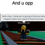 dumb roblox person | And u opp | image tagged in dumb roblox person | made w/ Imgflip meme maker