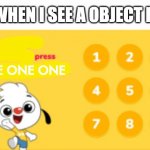 Call 911 when you see a object heat | ME WHEN I SEE A OBJECT HEAT; NINE ONE ONE | image tagged in press 911,play kids | made w/ Imgflip meme maker