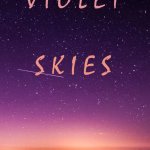 Violet skies cover