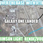 area 51 | FLEW OVER THE BASE  WITH JETBOOTS; GALAXY ONE LANDED; CRIMSON LIGHT  RENDEZVOUS | image tagged in area 51 | made w/ Imgflip meme maker