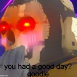 :) | you had a good day?
goodie | image tagged in kawaii ghost,funny,gifs,wholesome,enjoy,oh wow are you actually reading these tags | made w/ Imgflip meme maker