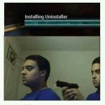 Intalling_Uninstaller-Trust nobody meme