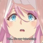 Yes... It's very interesting