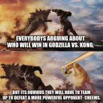 If cheems is this big, how big is buff doge? | EVERYBODYS ARGUING ABOUT WHO WILL WIN IN GODZILLA VS. KONG, BUT ITS OBVIOUS THEY WILL HAVE TO TEAM UP TO DEFEAT A MORE POWERFUL OPPONENT- CHEEMS. | image tagged in cheems chasing kong and godzilla with a baseball bat,buff doge vs cheems,meme,funny | made w/ Imgflip meme maker