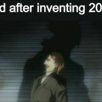 someone invented 2020, though | God after inventing 2020: | image tagged in death note kira laugh | made w/ Imgflip meme maker