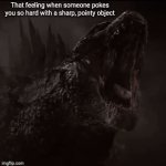 That feeling when someone pokes you with a sharp, pointy object | That feeling when someone pokes you so hard with a sharp, pointy object | image tagged in gifs,poke,funny,memes,sharp,meme | made w/ Imgflip video-to-gif maker