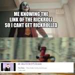 4K Ultra HD Pro Max 60 FPS Rickroll Ultimate Apple Phone | ME KNOWING THE LINK OF THE RICKROLL SO I CANT GET RICKROLLED | image tagged in joker getting hit by a car | made w/ Imgflip meme maker