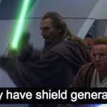 They have shield generators