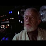 Ben Kenobi - great disturbance in the force meme