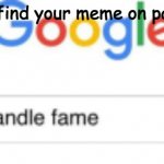 e | when you find your meme on page 69420 | image tagged in how to handle fame | made w/ Imgflip meme maker