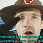 Fuck your daddy fuck your mommy too meme