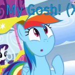 Rainbow Dash "Oh My Gosh" (MLP) GIF Template