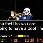 doot doot | you feel like you are going to have a doot time; chara lv 1 | image tagged in blank undertale battle,skeleton,skeleton trumpet,doot | made w/ Imgflip meme maker