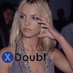 X doubt Britney Spears