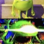 Mike wazowski | ME WHEN MY DAD BUYS A PIZZA; ME WHEN HE PUTS ANCHOVIES ALL OVER IT. | image tagged in mike wazowski | made w/ Imgflip meme maker