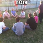 this is an inside joke | DEATH | image tagged in duck duck goose | made w/ Imgflip meme maker