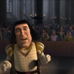 Freaked Out Farquaad