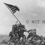 Iwo Jima U Wot M8 meme