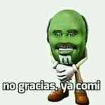 No gracias, ya comi meme