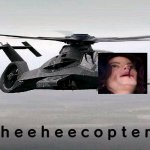 heeheecopter meme