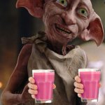 Dobby is Giving you Strawberry Milk