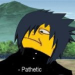 Sasuke Pathetic meme