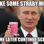 Putin wishes happy birthday Meme Generator - Imgflip