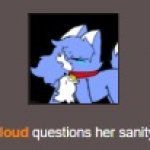 Cloud questions her sanity