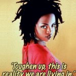 Lauryn Hill tough reality