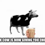 You can only get it if you comment Gimme One, PCow | THE POLISH COW IS NOW GIVING YOU CHOCCY MILK | image tagged in gifs,memes,choccy milk,polish cow | made w/ Imgflip video-to-gif maker