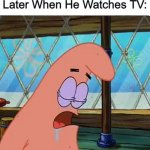 True | My Dad 0.5 Seconds Later When He Watches TV: | image tagged in patrick sleeping meme,dad,gifs,memes,funny,relatable | made w/ Imgflip meme maker