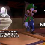 More abatement side quests! | ATTIC BEDROOM CLOSET AND STAIRWELL MOLD AND WATER DAMAGE. ME; THE MOLD AND WATER DAMAGE IN THE BASEMENT BATHROOM WALLS AND LIVING ROOM CEILING | image tagged in sneaking possessor | made w/ Imgflip meme maker