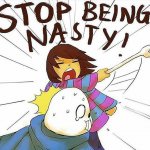 stop being nasty