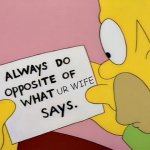 no title | UR WIFE | image tagged in dont do what x says,simpsons | made w/ Imgflip meme maker