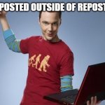 A horrible crime | I JUST REPOSTED OUTSIDE OF REPOST STREAM | image tagged in sheldon is going to ___,memes,funny memes,funny,funny meme,choccy milk | made w/ Imgflip meme maker