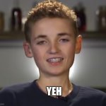 YEH | image tagged in yes | made w/ Imgflip meme maker