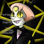 Pearl Cipher | *evil laugh*; *more evil laughing*; *TOO MUCH EVIL CACKLING* | image tagged in pearl cipher | made w/ Imgflip meme maker