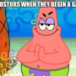 evil patrick | IMPOSTORS WHEN THEY BEGIN A GAME | image tagged in evil patrick | made w/ Imgflip meme maker