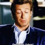 The Mentalist No i don't want to hear your plan meme