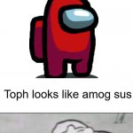 Toph predicted Amog Sus | Toph looks like amog sus | image tagged in fallout hold up,among us,avatar the last airbender,amogus,oh wow are you actually reading these tags | made w/ Imgflip meme maker