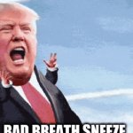 flames of justice | BAD BREATH SNEEZE | image tagged in gifs,rumpt | made w/ Imgflip video-to-gif maker