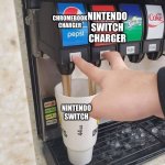 Two drinks at the same time | CHROMEBOOK CHARGER; NINTENDO SWITCH CHARGER; NINTENDO SWITCH | image tagged in two drinks at the same time | made w/ Imgflip meme maker