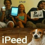 Ipod, Ipad, Ipaid, Ipeed,Blank meme